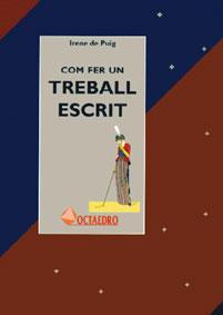 COM FER UN TREBALL ESCRIT | 9788480631488 | PUIG, IRENE DE | Llibreria Drac - Librería de Olot | Comprar libros en catalán y castellano online