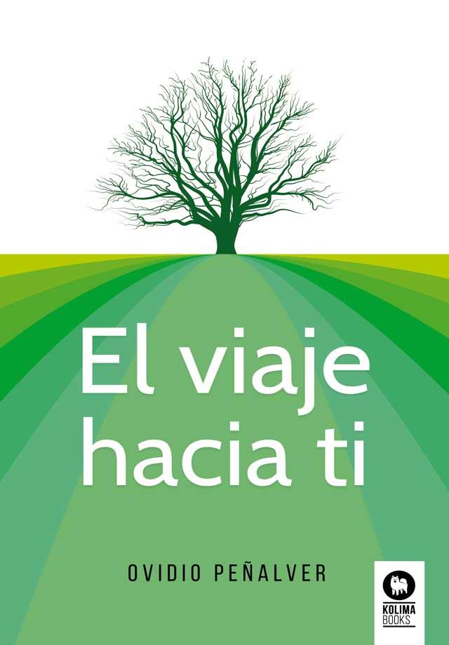 VIAJE HACIA TI, EL | 9788418263378 | PEÑALVER, OVIDIO | Llibreria Drac - Librería de Olot | Comprar libros en catalán y castellano online