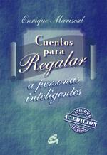 CUENTOS PARA REGALAR A PERSONAS INTELIGENTES | 9788484450528 | MARISCAL, ENRIQUE | Llibreria Drac - Librería de Olot | Comprar libros en catalán y castellano online