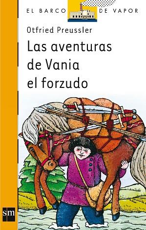 AVENTURAS DE VANIA EL FORZUDO,LAS | 9788434808201 | OTFRIED PREUSSLER | Llibreria Drac - Librería de Olot | Comprar libros en catalán y castellano online