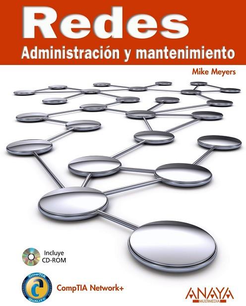 REDES ADMINISTRACION Y MANTENIMIENTO | 9788441526976 | MEYERS, MIKE | Llibreria Drac - Llibreria d'Olot | Comprar llibres en català i castellà online