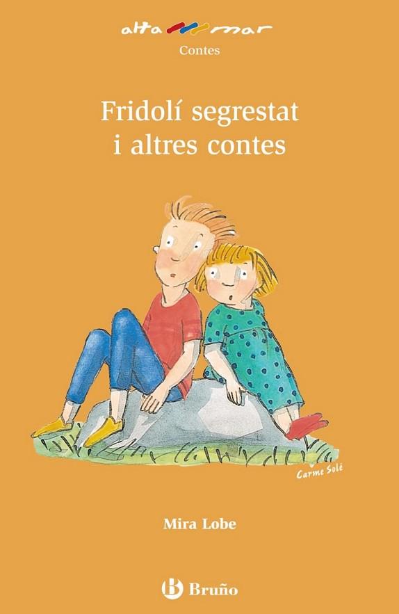 FRIDOLI SEGRESTAT I ALTRES CONTES | 9788421662595 | LOBE, MIRA | Llibreria Drac - Librería de Olot | Comprar libros en catalán y castellano online