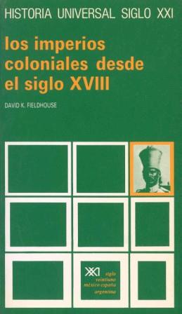 IMPERIOS COLONIALES DESDE EL SIGLO XVIII, LOS | 9788432304958 | FIELDHOUSE, DAVID | Llibreria Drac - Librería de Olot | Comprar libros en catalán y castellano online