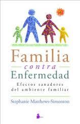 FAMILIA CONTRA ENFERMEDAD | 9788416579136 | MATTHEWS-SIMONTON, STEPHANIE | Llibreria Drac - Librería de Olot | Comprar libros en catalán y castellano online