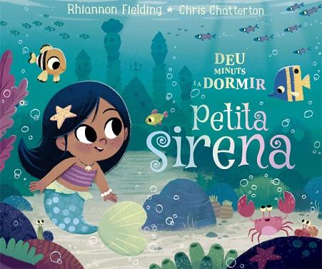 DEU MINUTS I A DORMIR PETITA SIRENA | 9788424665869 | FIELDING, RHIANNON | Llibreria Drac - Llibreria d'Olot | Comprar llibres en català i castellà online