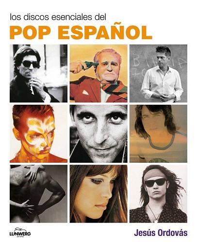 DISCOS ESENCIALES DEL POP ESPAÑOL, LOS | 9788497856744 | ORDOVAS, JESUS | Llibreria Drac - Llibreria d'Olot | Comprar llibres en català i castellà online