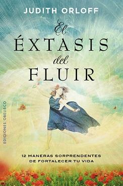 EXTASIS DEL FLUIR, EL | 9788491110651 | ORLOFF, JUDITH | Llibreria Drac - Librería de Olot | Comprar libros en catalán y castellano online