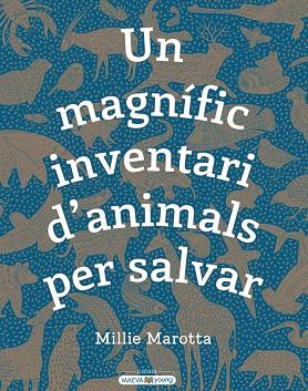 MAGNIFIC INVENTARI D'ANIMALS PER SALVAR, UN | 9788417708498 | MAROTTA, MILLIE | Llibreria Drac - Llibreria d'Olot | Comprar llibres en català i castellà online