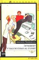 INTERNET Y SALCHICHAS AL CURRY. NAVEGANTE HUMOR | 9788434862128 | FRIEDRICH, JOACHIM | Llibreria Drac - Librería de Olot | Comprar libros en catalán y castellano online