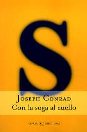 CON LA SOGA AL CUELLO | 9788467001006 | CONRAD, JOSEPH | Llibreria Drac - Llibreria d'Olot | Comprar llibres en català i castellà online