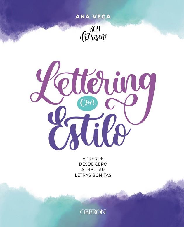 LETTERING CON ESTILO | 9788441548275 | VEGA, ANA | Llibreria Drac - Llibreria d'Olot | Comprar llibres en català i castellà online