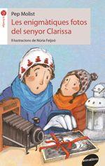 ENIGMÀTIQUES FOTOS DEL SENYOR CLARISSA, LES | 9788416844395 | MOLIST, PEP | Llibreria Drac - Llibreria d'Olot | Comprar llibres en català i castellà online