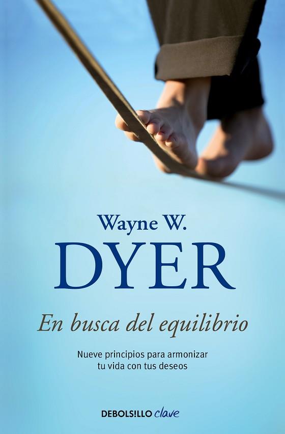 EN BUSCA DEL EQUILIBRIO | 9788490626221 | DYER, WAYNE W. | Llibreria Drac - Librería de Olot | Comprar libros en catalán y castellano online