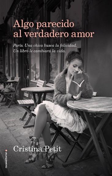 ALGO PARECIDO AL VERDADERO AMOR | 9788416498109 | PETIT, CRISTINA | Llibreria Drac - Librería de Olot | Comprar libros en catalán y castellano online