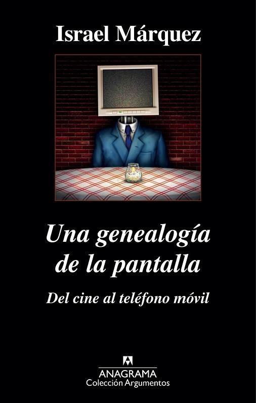 GENEALOGÍA DE LA PANTALLA, UNA. DEL CINE AL TELÉFONO MÓVIL | 9788433963895 | MÁRQUEZ, ISRAEL | Llibreria Drac - Llibreria d'Olot | Comprar llibres en català i castellà online