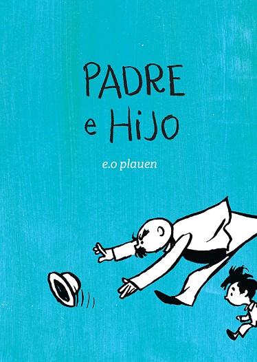 PADRE E HIJO | 9788417386344 | PLAUEN, E.O.; MAGNUS MAYER, ARIEL | Llibreria Drac - Llibreria d'Olot | Comprar llibres en català i castellà online