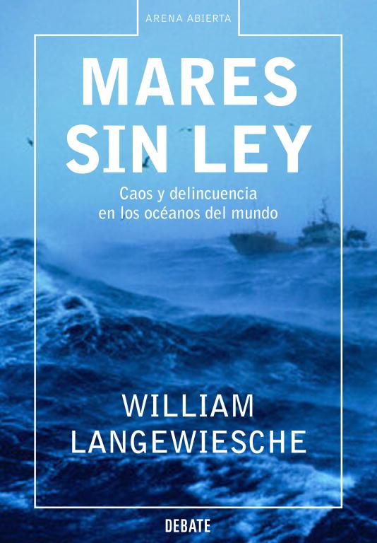 MARES SIN LEY | 9788483066454 | LANGEWIESCHE, WILLIAM | Llibreria Drac - Llibreria d'Olot | Comprar llibres en català i castellà online