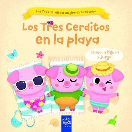 TRES CERDITOS EN LA PLAYA, LOS | 9788408267751 | YOYO | Llibreria Drac - Llibreria d'Olot | Comprar llibres en català i castellà online