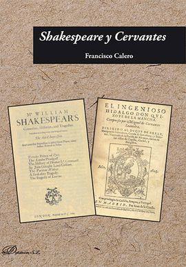 SHAKESPEARE Y CERVANTES | 9788490858011 | CALERO, FRANCISCO | Llibreria Drac - Llibreria d'Olot | Comprar llibres en català i castellà online