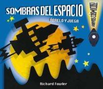 SOMBRAS DEL ESPACIO. ABRELO Y JUEGA | 9788466639842 | FOWLER, RICHARD | Llibreria Drac - Llibreria d'Olot | Comprar llibres en català i castellà online