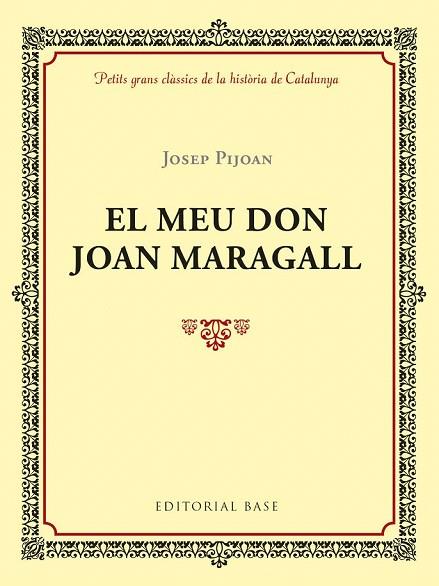 MEU DON JOAN MARAGALL, EL | 9788417183011 | PIJOAN, JOSEP | Llibreria Drac - Librería de Olot | Comprar libros en catalán y castellano online