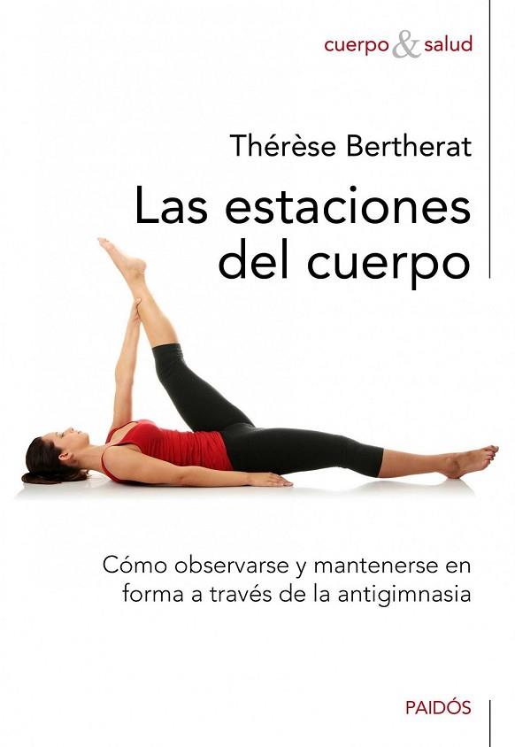 ESTACIONES DEL CUERPO, LAS | 9788449325250 | BERTHERAT, THERESE | Llibreria Drac - Llibreria d'Olot | Comprar llibres en català i castellà online