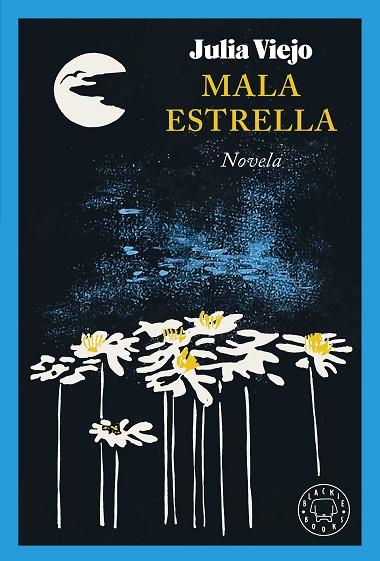 MALA ESTRELLA | 9788419654533 | VIEJO, JULIA | Llibreria Drac - Llibreria d'Olot | Comprar llibres en català i castellà online