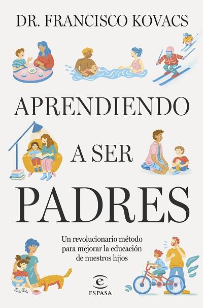 APRENDIENDO A SER PADRES | 9788467074147 | KOVACS, DR. FRANCISCO | Llibreria Drac - Llibreria d'Olot | Comprar llibres en català i castellà online