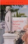 AQUEL VIVIR DEL MAR | 9788416011575 | LUQUE, AURORA | Llibreria Drac - Librería de Olot | Comprar libros en catalán y castellano online