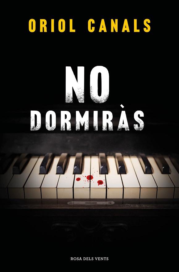 NO DORMIRÀS | 9788419756466 | CANALS, ORIOL | Llibreria Drac - Llibreria d'Olot | Comprar llibres en català i castellà online