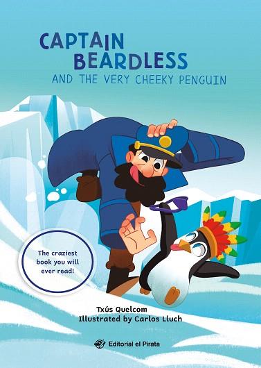 CAPTAIN BEARDLESS AND THE VERY CHEEKY PENGUIN | 9788419898456 | QUELCOM, TXÚS | Llibreria Drac - Llibreria d'Olot | Comprar llibres en català i castellà online