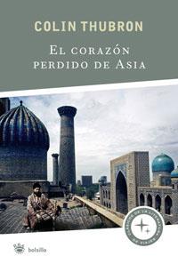 CORAZON PERDIDO DE ASIA, EL | 9788498672350 | THUBRON, COLIN | Llibreria Drac - Llibreria d'Olot | Comprar llibres en català i castellà online