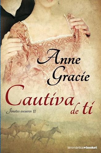 CAUTIVA DE TI | 9788408101253 | GRACIE, ANNE | Llibreria Drac - Librería de Olot | Comprar libros en catalán y castellano online