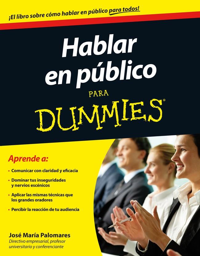 HABLAR EN PUBLICO PARA DUMMIES | 9788432901850 | PALOMARES, JOSE MARIA | Llibreria Drac - Librería de Olot | Comprar libros en catalán y castellano online