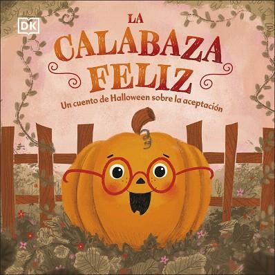 CALABAZA FELIZ, LA | 9780241637777 | DK | Llibreria Drac - Llibreria d'Olot | Comprar llibres en català i castellà online