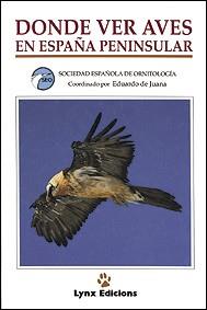 DONDE VER AVES EN ESPAÑA PENINSULAR | 9788487334139 | Llibreria Drac - Librería de Olot | Comprar libros en catalán y castellano online