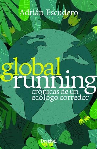 GLOBAL RUNNING | 9788498296617 | ESCUDERO, ADRIÁN | Llibreria Drac - Llibreria d'Olot | Comprar llibres en català i castellà online