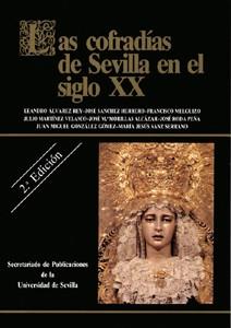 COFRADIAS DE SEVILLA EN EL SIGLO XX, LAS | 9788447205080 | ALVAREZ REY, LEANDRO | Llibreria Drac - Librería de Olot | Comprar libros en catalán y castellano online