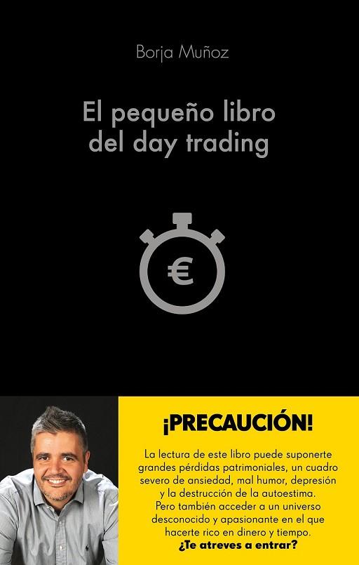 PEQUEÑO LIBRO DEL DAY TRADING, EL | 9788416928453 | MUÑOZ CUESTA, BORJA | Llibreria Drac - Llibreria d'Olot | Comprar llibres en català i castellà online