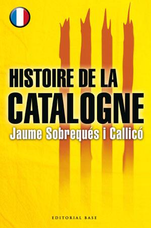 HISTOIRE DE LA CATALOGNE | 9788485031870 | SOBREQUÉS, JAUME | Llibreria Drac - Librería de Olot | Comprar libros en catalán y castellano online