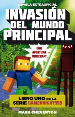 INVASIÓN DEL MUNDO PRINCIPAL | 9788416306077 | CHEVERTON, MARK | Llibreria Drac - Llibreria d'Olot | Comprar llibres en català i castellà online