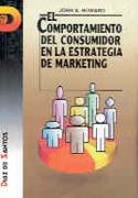 COMPORTAMIENTO DEL CONSUMIDOR EN LA ESTRATEGIA DE | 9788479780821 | HOWARD, JOHN A. | Llibreria Drac - Librería de Olot | Comprar libros en catalán y castellano online