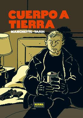 CUERPO A TIERRA | 9788467904710 | MANCHETTE, JEAN-PATRICK; TARDI, JACQUES. | Llibreria Drac - Llibreria d'Olot | Comprar llibres en català i castellà online