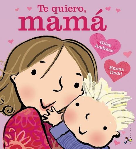 TE QUIERO MAMÁ | 9788469603307 | ANDREAE, GILES | Llibreria Drac - Librería de Olot | Comprar libros en catalán y castellano online