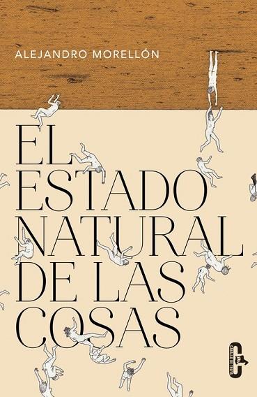 ESTADO NATURAL DE LAS COSAS, EL | 9788415451693 | MORELLON, ALEJANDRO | Llibreria Drac - Llibreria d'Olot | Comprar llibres en català i castellà online