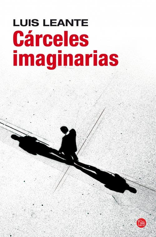 CÁRCELES IMAGINARIAS  | 9788466326834 | LEANTE, LUIS | Llibreria Drac - Librería de Olot | Comprar libros en catalán y castellano online