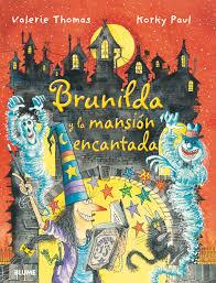 BRUJA BRUNILDA Y LA MANSIÓN ENCANTADA | 9788498018875 | THOMAS, VALERIE | Llibreria Drac - Llibreria d'Olot | Comprar llibres en català i castellà online