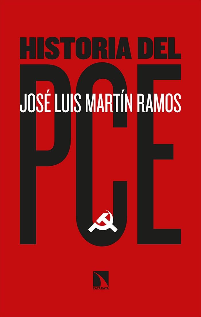 HISTORIA DEL PCE | 9788413521718 | MARTÍN RAMOS, JOSÉ LUIS | Llibreria Drac - Librería de Olot | Comprar libros en catalán y castellano online