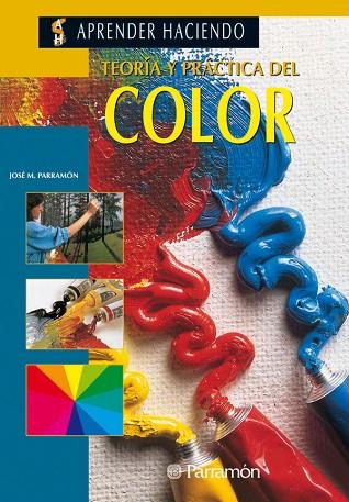 TEORIA Y PRACTICA DEL COLOR | 9788434210219 | Parram¾n, JosÚ MarÝa | Llibreria Drac - Llibreria d'Olot | Comprar llibres en català i castellà online