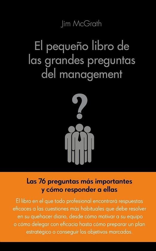 PEQUEÑO LIBRO DE LAS GRANDES PREGUNTAS DEL MANAGEMENT, EL | 9788416253104 | MCGRATH, JIM | Llibreria Drac - Llibreria d'Olot | Comprar llibres en català i castellà online